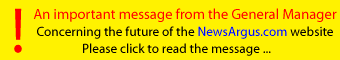 An important message from the Publisher - Concerning the future of the NewsArgus.com website. Please click to read the message...
