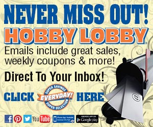 Hobby Lobby - www.hobbylobby.com
